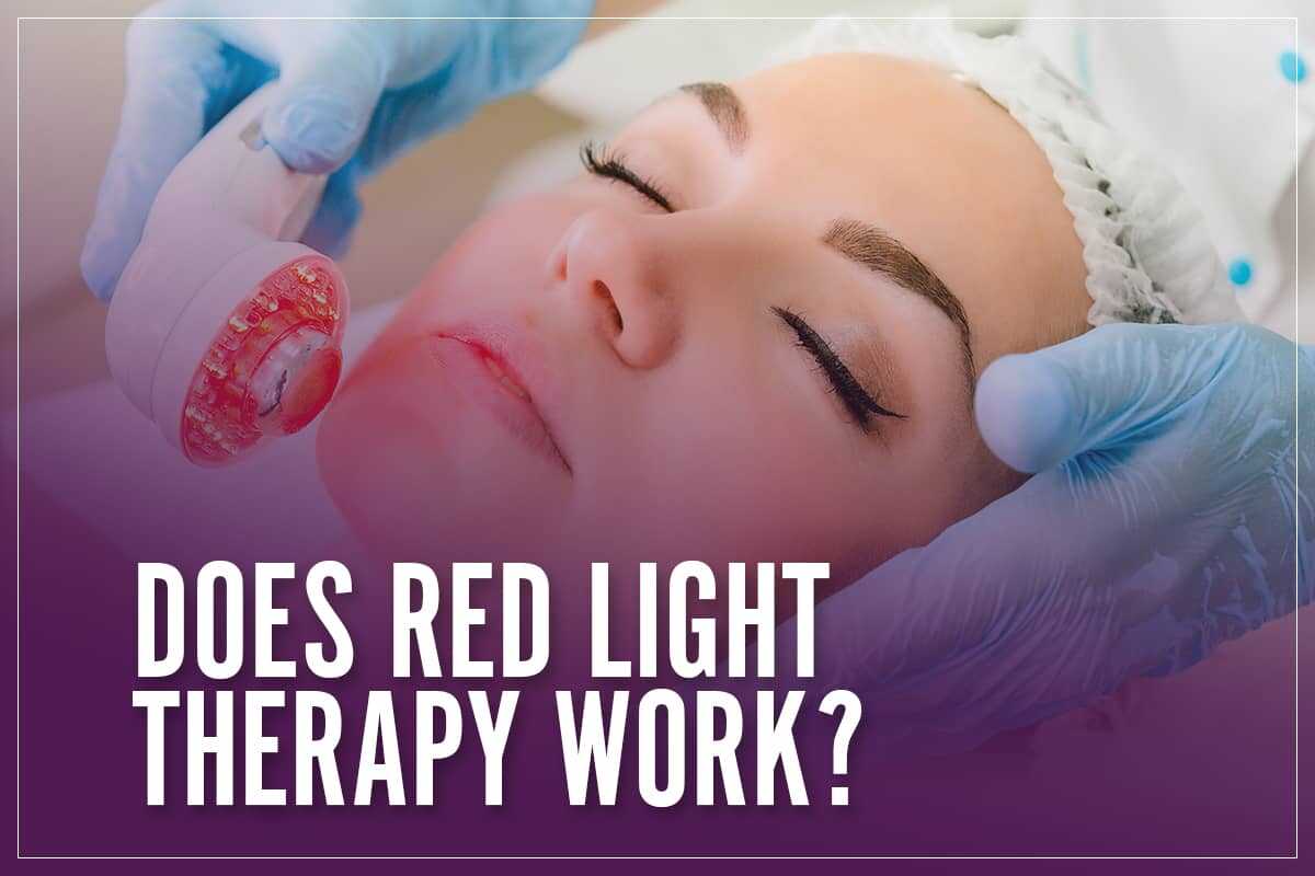 DOES RED LIGHT THERAPY WORK?